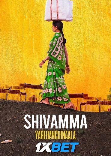 poster of Shivamma Yarehanchinala (2024) Hindi [HQ Fan Dubbed] Movie